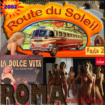 Route du Soleil 31 augustus 2002 (Roma)