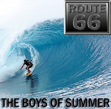 Route 66 – Boys Of Summer
