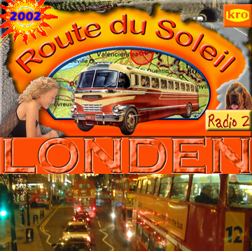 Route du Soleil 17 augustus 2003 (Londen)