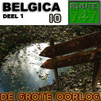 Route 747 – Belgica 10 – De Grote Oorlog