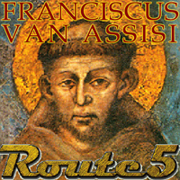 Route 5 – Franciscus van Assissi