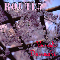 Route 5 – Yamato Damashi